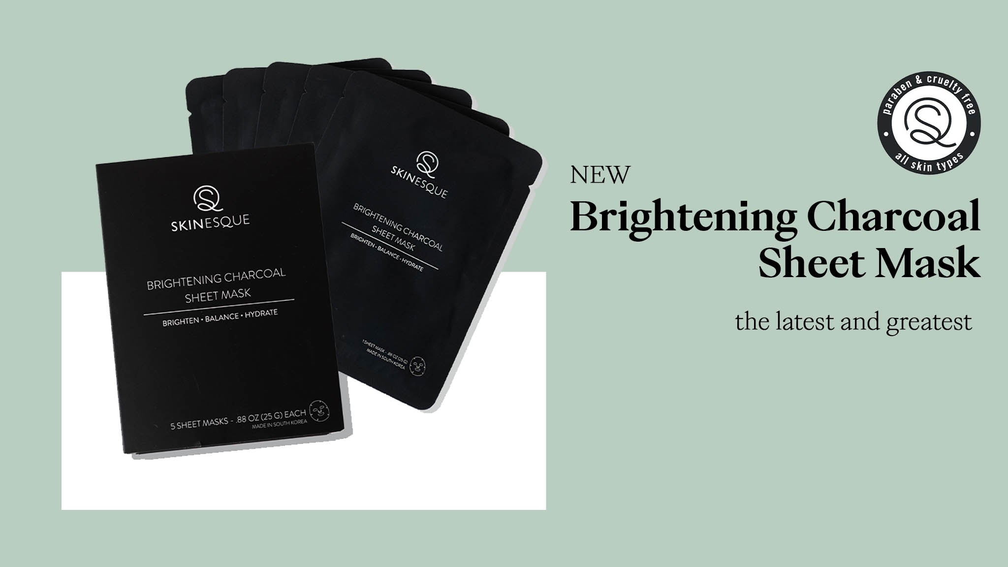 new and improved Brightening Charcoal Sheet Mask